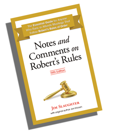 Notes & Comments on Robert's Rules Notes & Comments on Robert's Rules